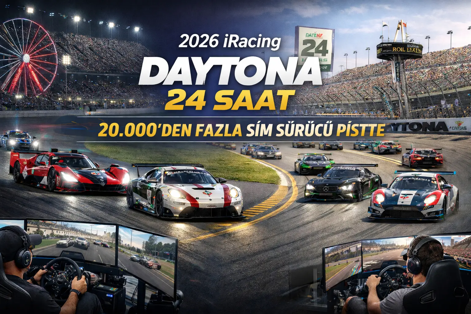 2026 iRacing Daytona 24 Saat Etkinliğinde Rekor Katılım: 20 Binden Fazla Sim Sürücüsü Pistteydi