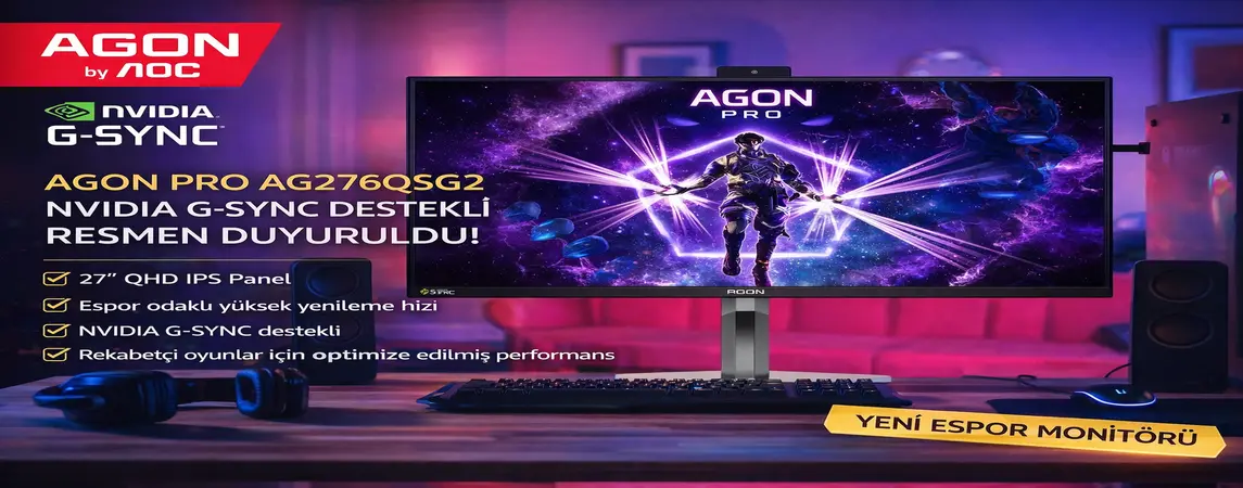 AGON by AOC, AGON PRO AG276QSG2 Espor Monitörünü Tanıttı