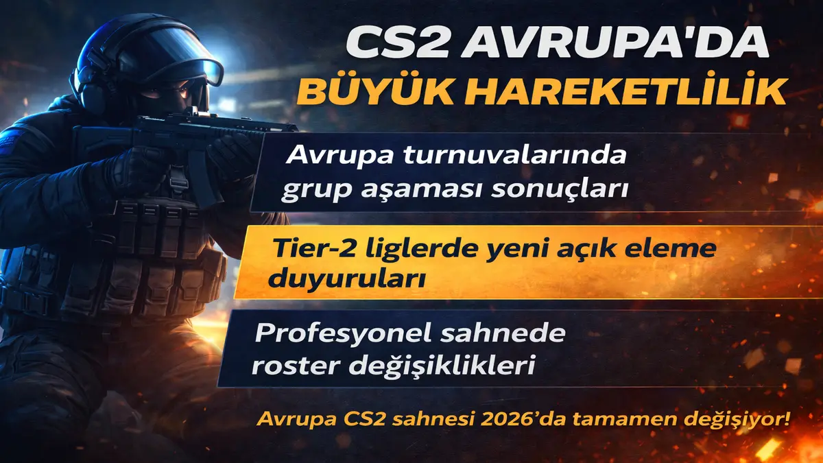 CS2 Avrupa turnuvaları, açık elemeler ve transferler: sahne tamamen değişiyor