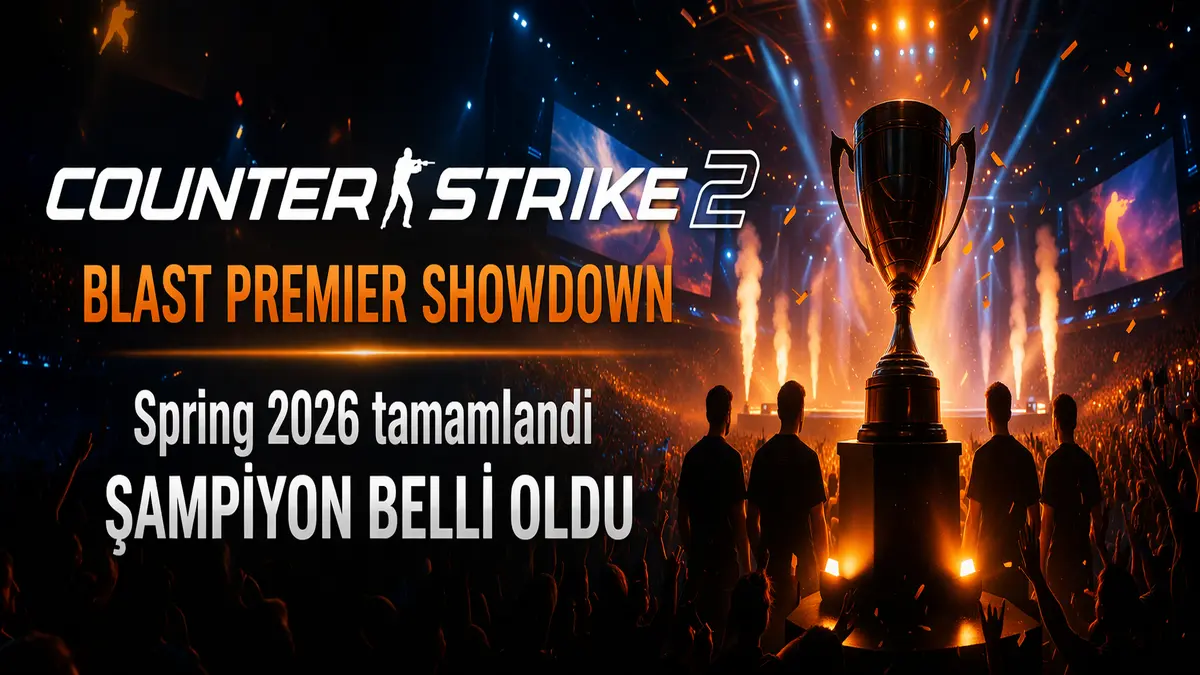 CS2 BLAST Premier Spring Showdown 2026 Maçları Tamamlandı