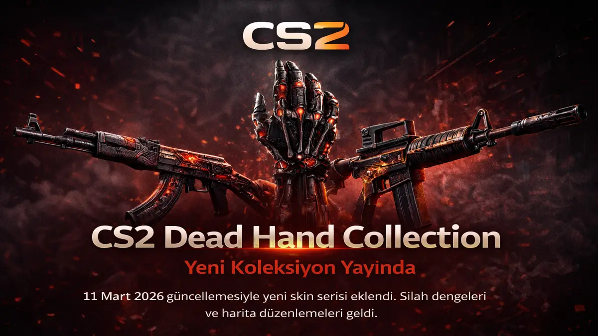 Counter-Strike 2 Dead Hand Collection Güncellemesi Yayında: Yeni Skin Serisi ve Oyun İçi Değişiklikler