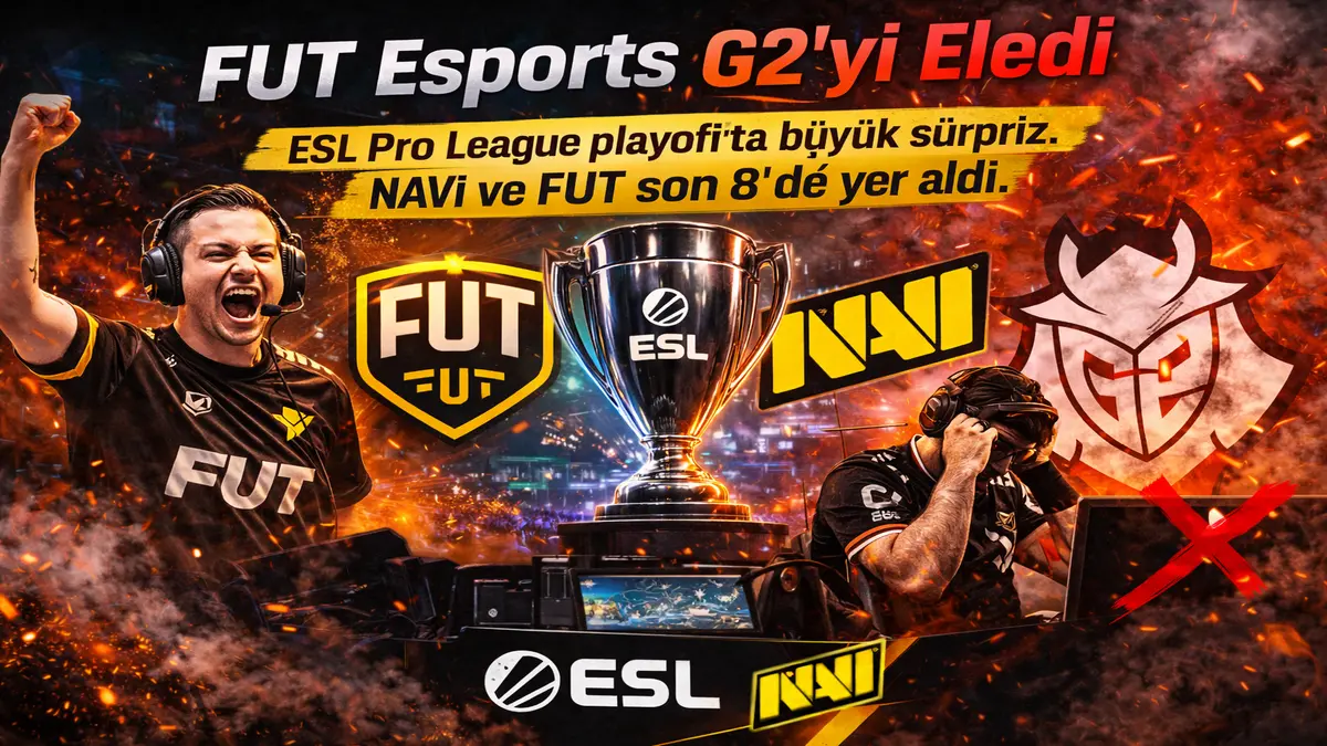 FUT Esports G2’yi Eledi, NAVI ile Birlikte Playoff’ta