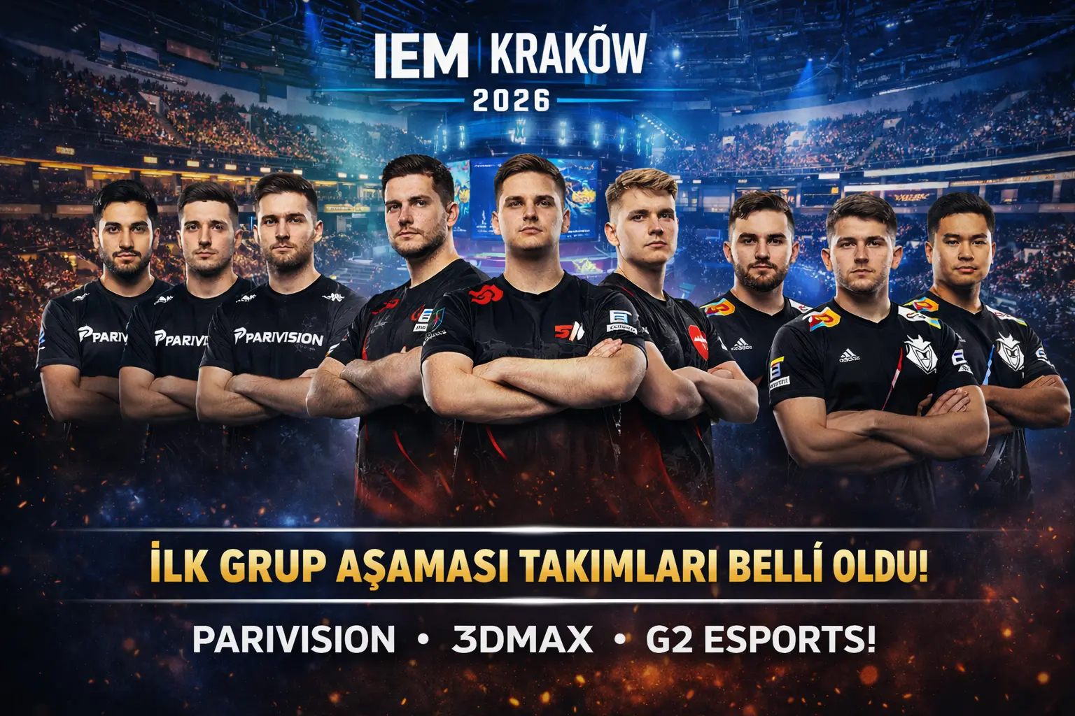 Parivision, 3DMAX ve G2 Esports IEM Kraków 2026 Grup Aşamasına Yükseldi