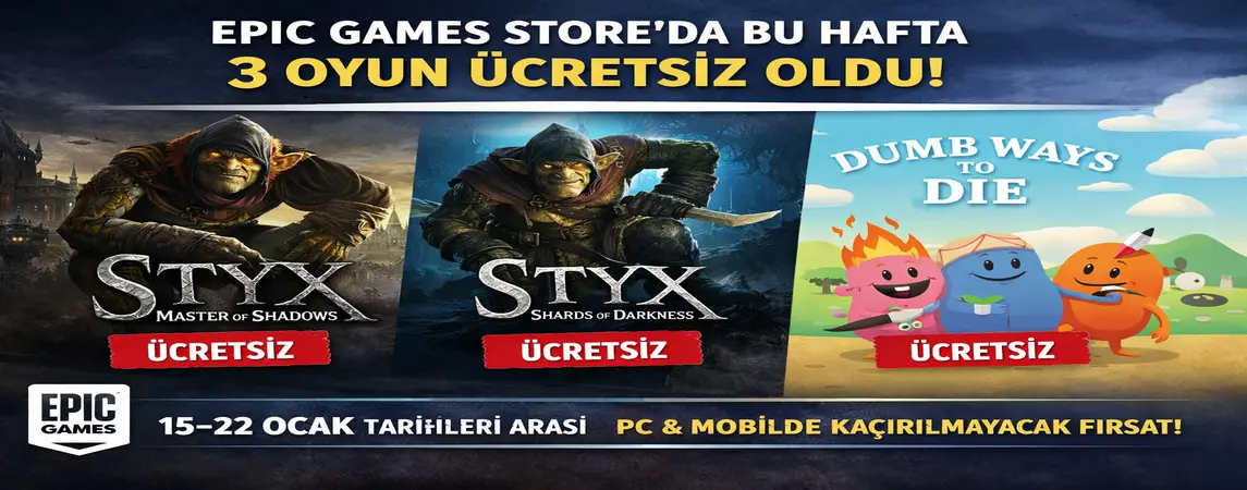 Epic Games Store’da Bu Hafta 3 Oyun Birden Ücretsiz Oldu